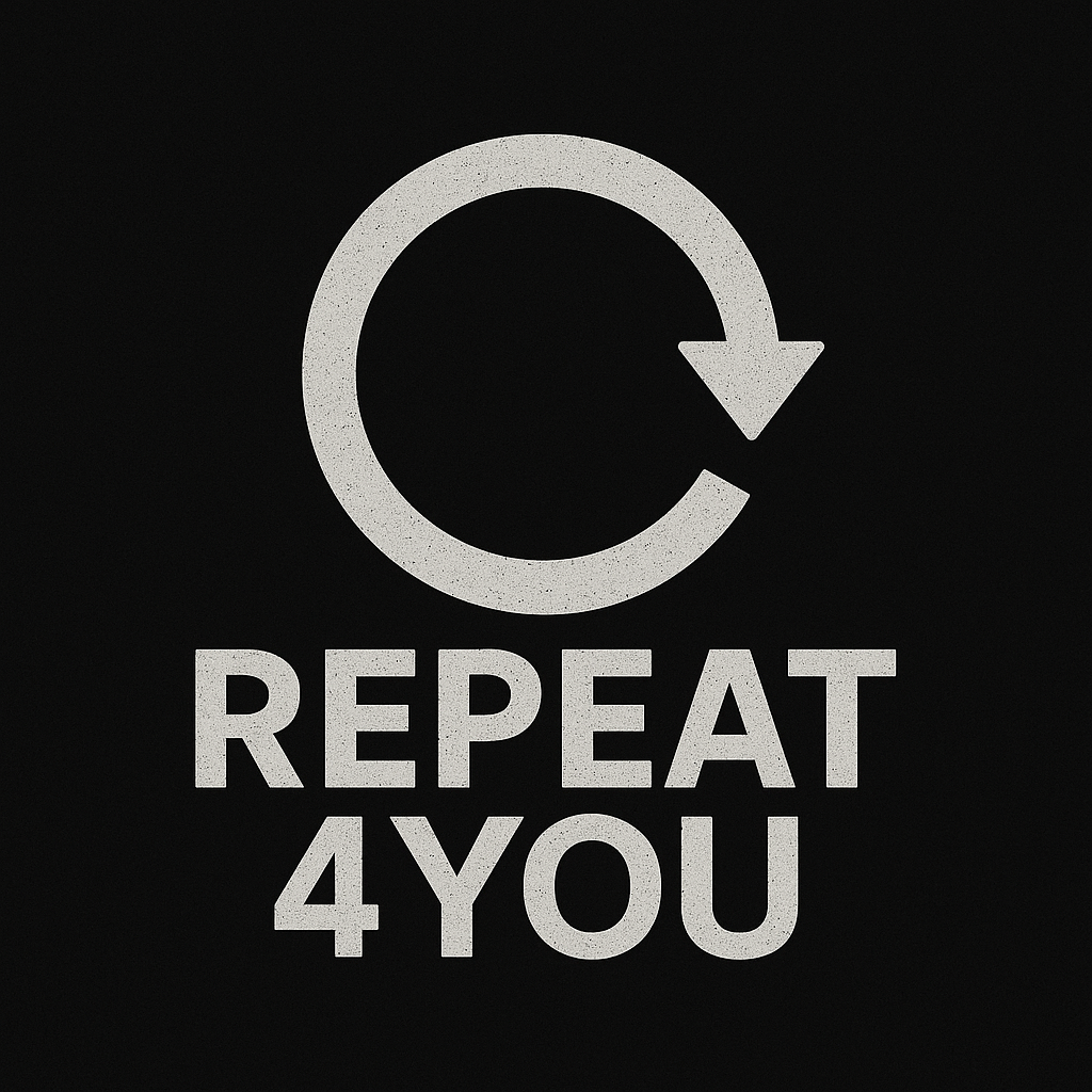 repeat 4 you